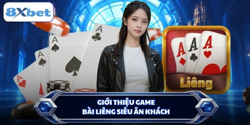 Giới thiệu game bài Liêng siêu ăn khách 