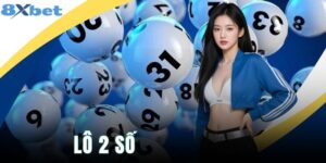 Lô 2 Số - Tìm Hiểu Khái Niệm Và 3 Cách Đánh Hiệu Quả