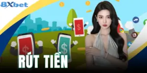 Rút Tiền 8XBET - Hướng Dẫn 5 Bước Thực Hiện Dễ Hiểu