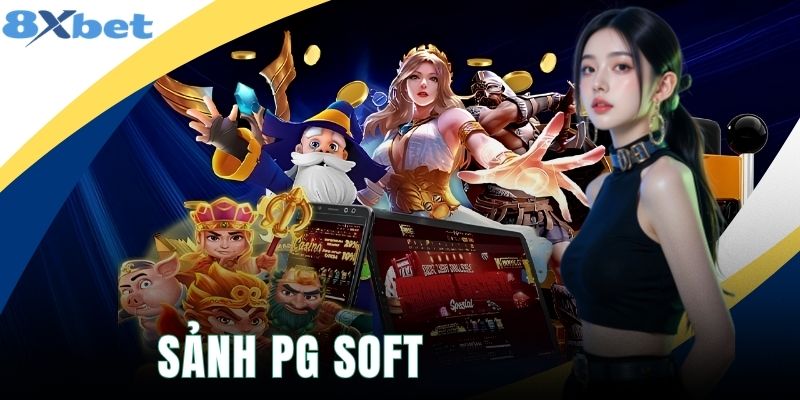 Sảnh PG Soft - Nơi Quy Tụ Nhiều Game Slot Hot Hit 2026
