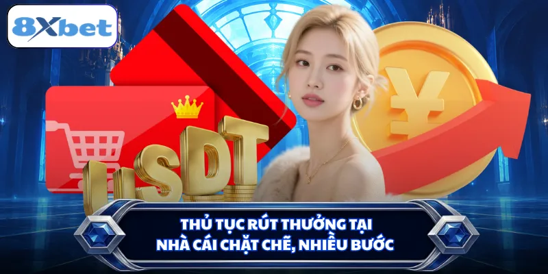 Thủ tục rút thưởng tại nhà cái chặt chẽ, nhiều bước