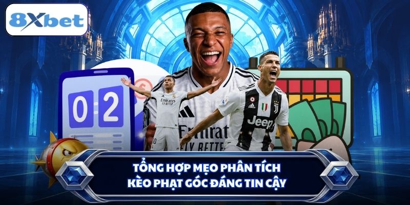 Tổng hợp mẹo phân tích kèo phạt góc đáng tin cậy