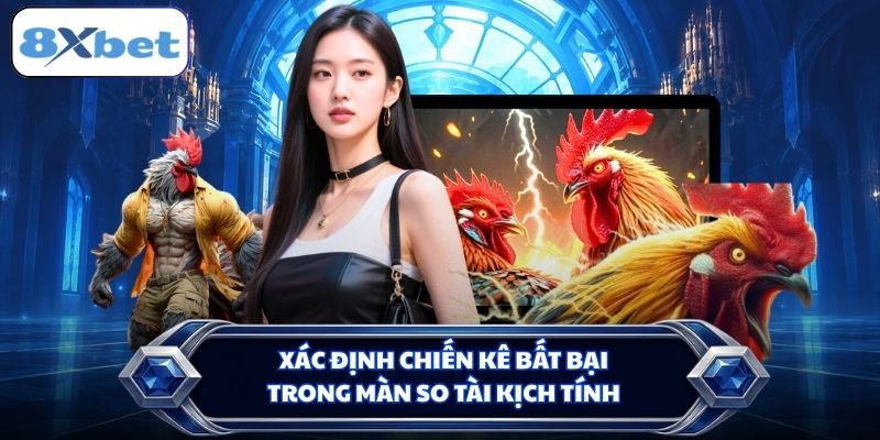 Xác định chiến kê bất bại trong màn so tài kịch tính
